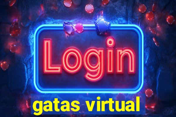 gatas virtual